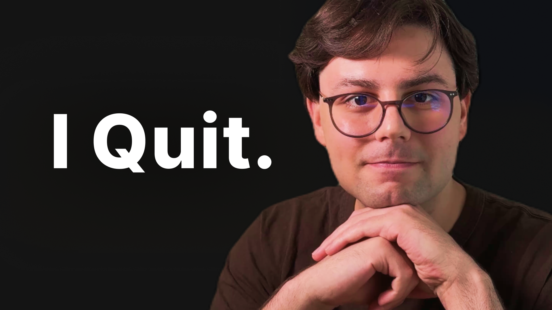 I’m Quitting Frontend. I’m Quitting Frontend.